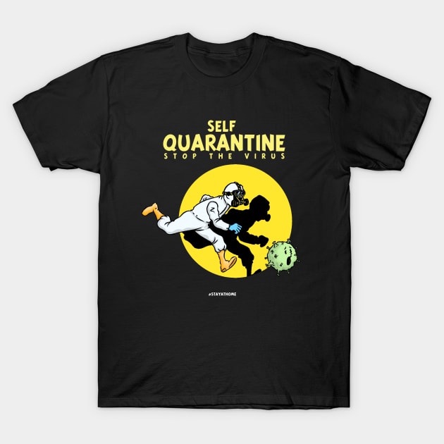 Self Quarantine Virus Parody T-Shirt by Phantasmatos